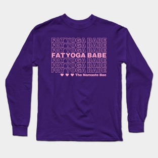 Fat Yoga Babe Long Sleeve T-Shirt